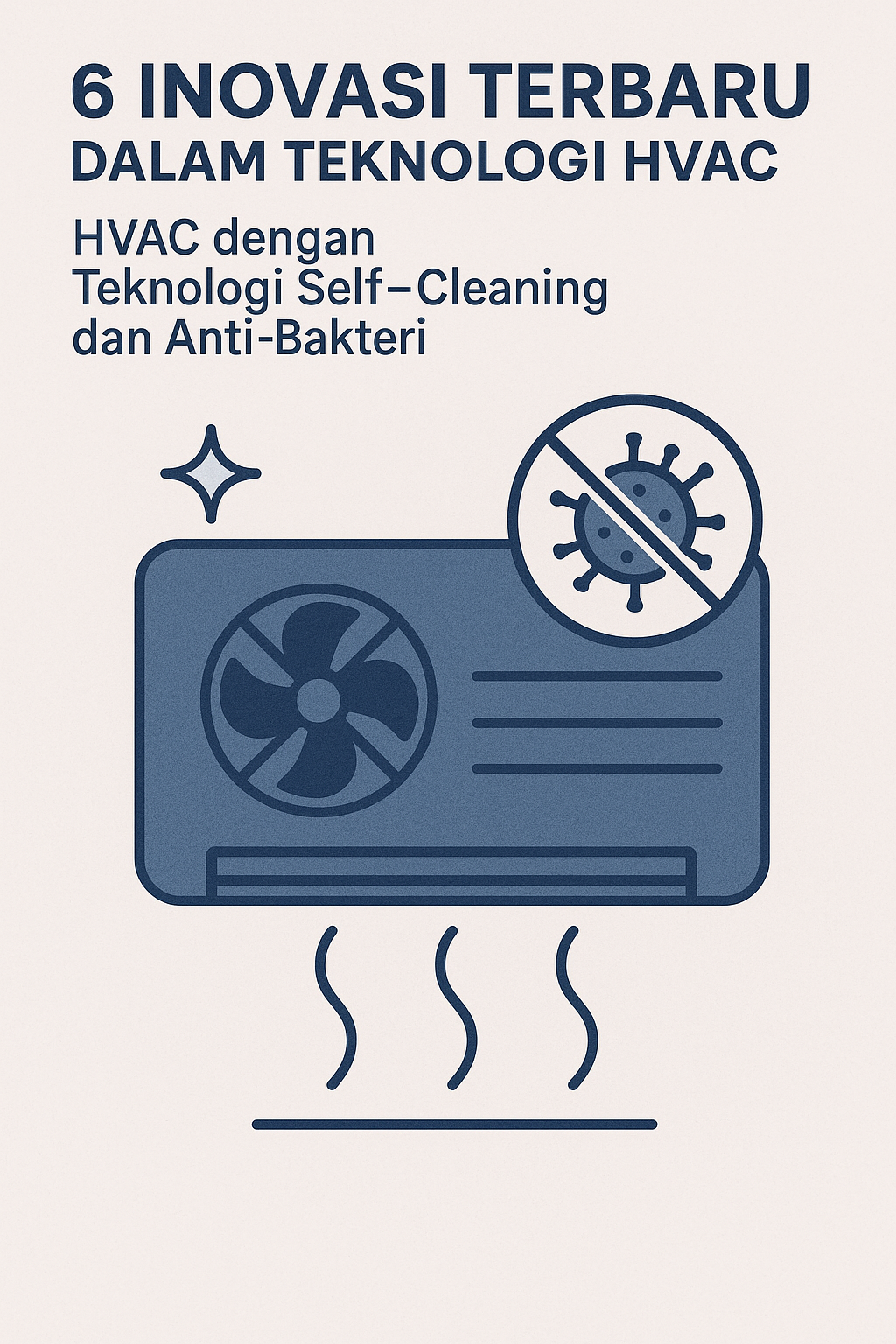 HVAC dengan Teknologi Self-Cleaning dan Anti-Bakteri